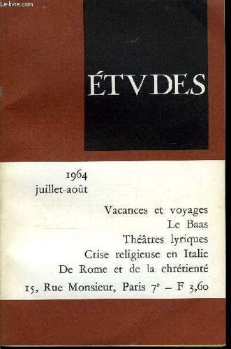Etudes Tome 321 N° 7-8 - Tourisme Et Pastorale Par F. De Dainville, L Europe Des Vacances Par P. Defert, Le Chemin De Fer Au Service Des Hommes Par J. Poulet, L Avenir Du Paquebot Devant La(...)