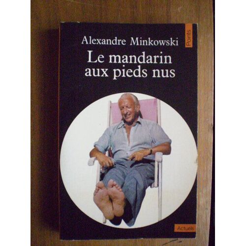 Le Mandarin Aux Pieds Nus