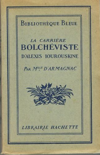 La Carrière Bolchéviste D'alexis Jourouskine
