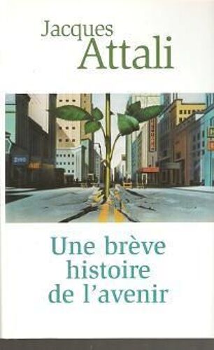 Une Brève Histoire De L'avenir