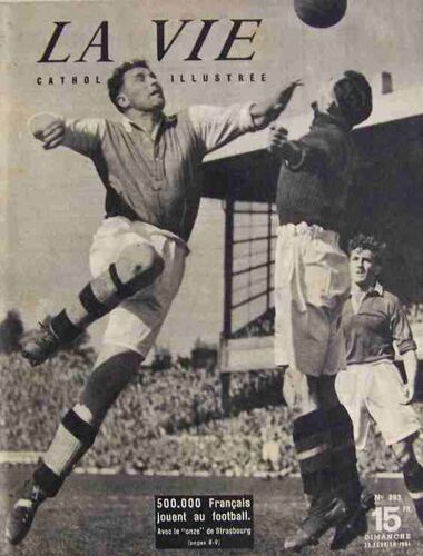 La Vie Catholique Illustrée Du 25-02-1951  N° 293 : Benoit Frachon, Le Football, La Lèpre, Quantités Et Prix Des Matières, Films Roi Du Blablabla Et Roi Des Camelots