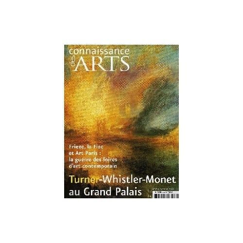Connaissance Des Arts  N° 620 : Turner-Whistler-Monet Au Grand Palais
