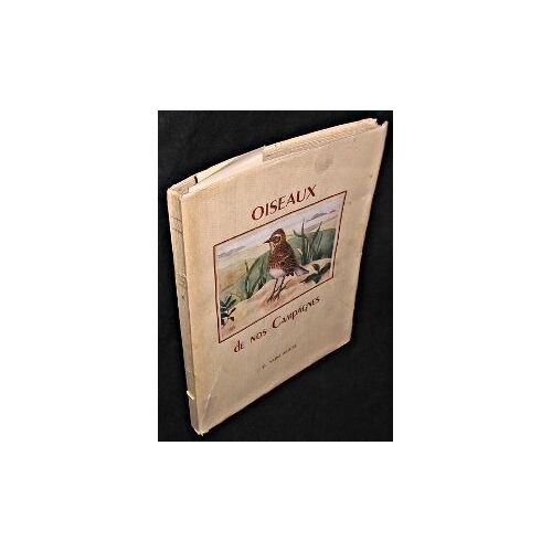 Oiseaux De Nos Campagnes. Tome 1