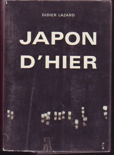 Japon D'hier. Impressions Et Reflexions Japon D'hier. Impressions Et Reflexions