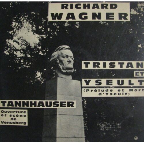 Tannahuser - Tristan Et Yseult(Extraits)