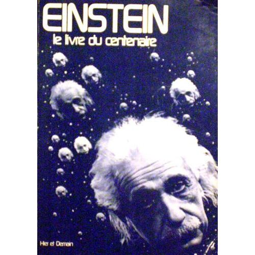 Einstein - Le Livre Du Centenaire
