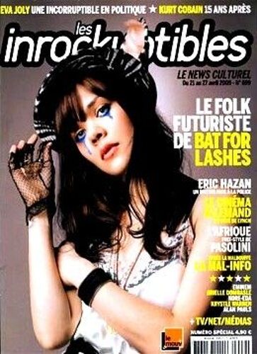 Les Inrockuptibles  N° 699 : Le Folk Futuriste De Bat For Lashes / Eva Joly / Kurt Cobain / Eric Hazan / Pasolini