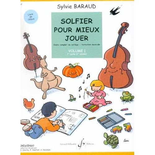 Solfier Pour Mieux Jouer Vol.1