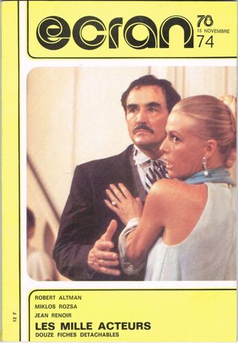 Ecran 78  N° 74 : 74/1978. R. Altman. M. Rozsa. J. Renoir.  Les Mille Acteurs.