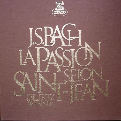 La Passion Selon Saint-Jean / Fritz Werner