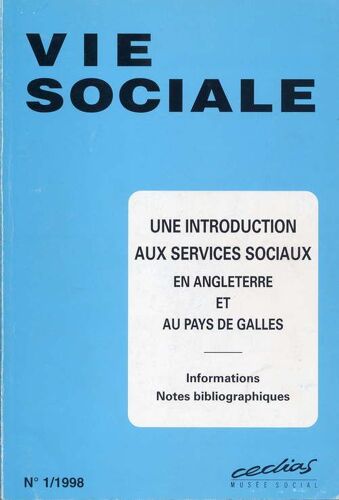 Vie Sociale  N° 1 : Une Introduction Aux Services Sociaux En Angleterre Et Au Pays De Galles
