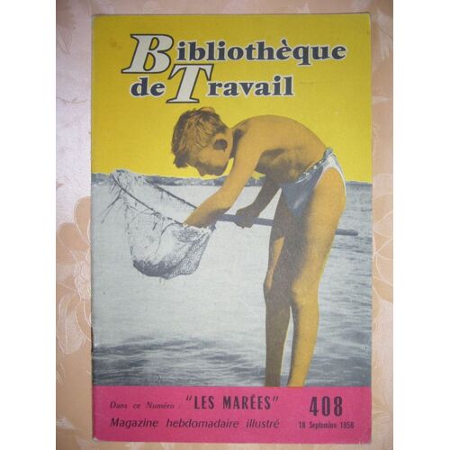 Bt Bibliothèque De Travail N°  N° 408 : Les Marees