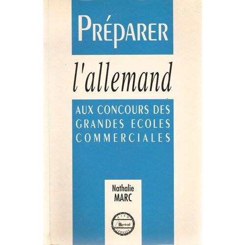 Préparer L'allemand - Aux Concours Des Grandes Écoles Commerciales