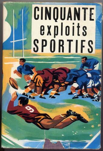 Cinquante Exploits Et Recits Sportifs