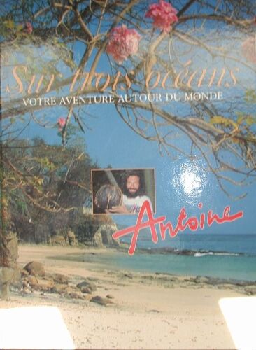 Sur Trois Océans, Votre Aventure Autour Du Monde