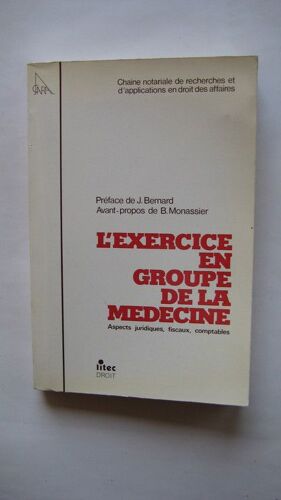 L'exercice En Groupe De La Médecine - Aspects Juridiques, Fiscaux, Comptables