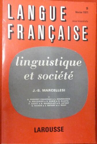 Langue Française 9 Linguistique Et Société J.B. Marcellesi
