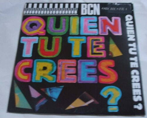 Quien Tu Te Crees ?