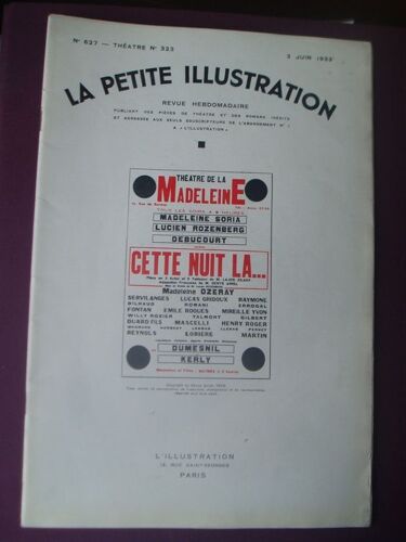 La Petite Illustration Théâtrale N° 323 : Cette Nuit-Là... Pièce De Lajos Zilahy, Adaptée Par Denys Amiel La Petite Illustration Théâtrale N° 323 : Cette Nuit-Là... Pièce De Lajos Zilahy...