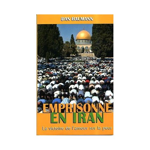 Emprisonné En Iran, La Victoire De L'amour Sur La Peur