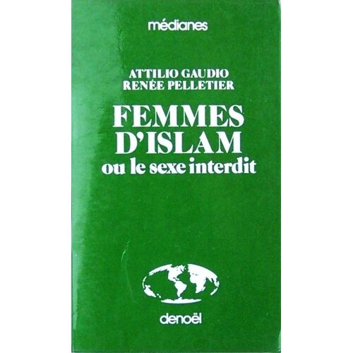 Femmes D'islam Ou Le Sexe Interdit