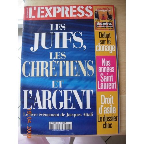 L'express  N° 2636 : Les Juifs,Les Chrétiens Et L'argent