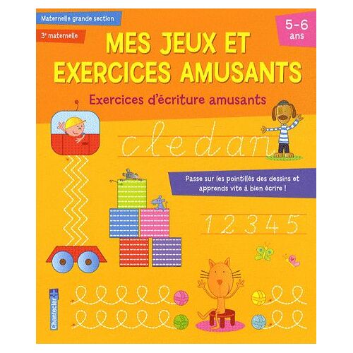 Mes Jeux Et Exercices Amusants, Maternelle Grande Section - Exercices D'écriture Amusants
