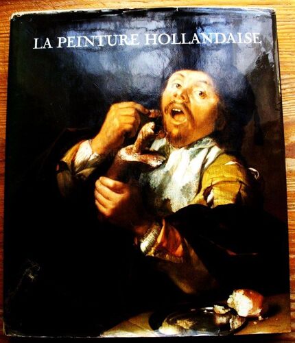 La Peinture Hollandaise