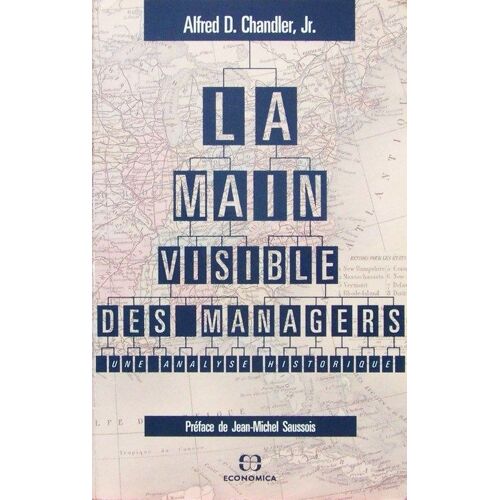 La Main Visible Des Managers - Une Analyse Historique