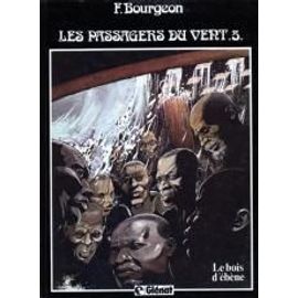 Les Passagers Du Vent - N° 5 - Le Bois D'ébène