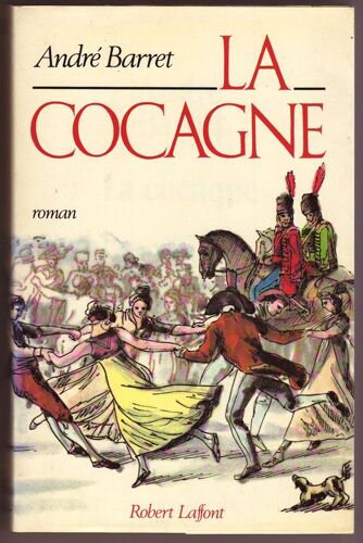 La Cocagne Tome 1
