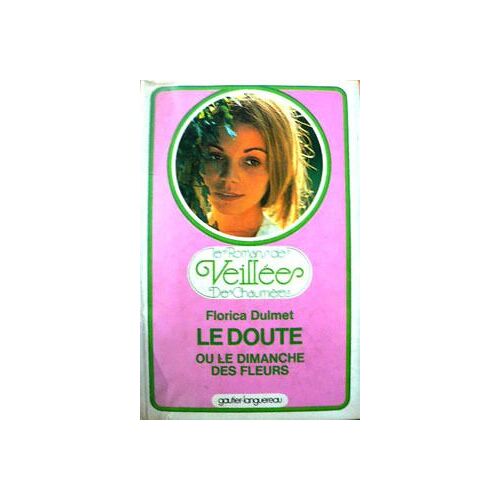 Le Doute Ou Le Dimanche Des Fleurs.