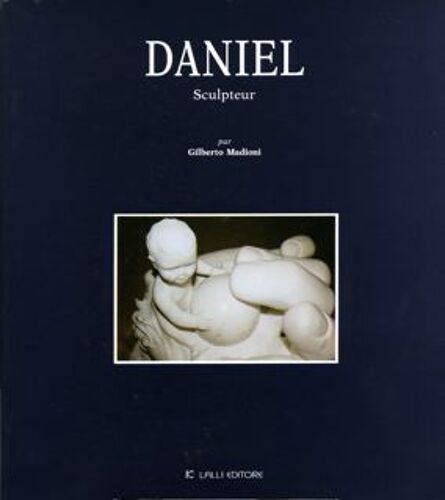 Marcel Daniel, Sculpteur