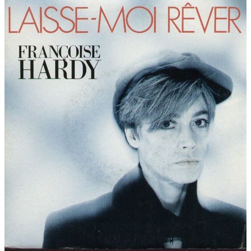 Laisse-Moi Rever (F. Hardy / Etienne Daho)  /  Une Miss S'immisce (F. Hardy / J.N. Chaleat)