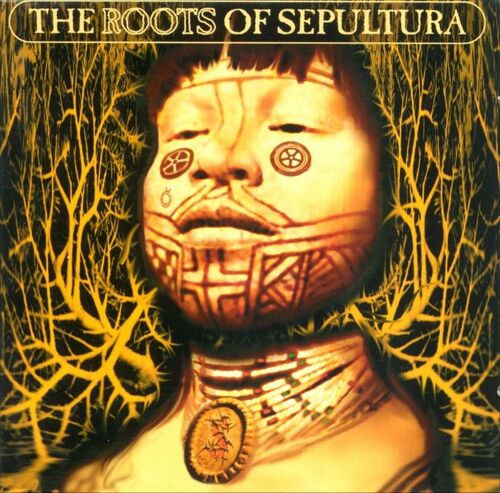 The Roots Of Sepultura