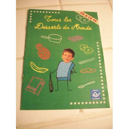 Tous Les Desserts Du Monde N° 2006