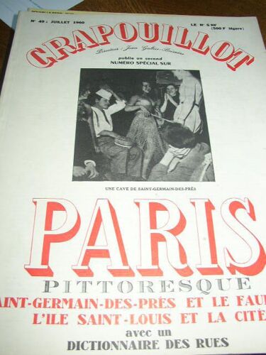 Paris Pittoresque : Saint-Germain-Des-Prés Et Le Faubourg - L'ile Saint-Louis Et La Cité Avec Un Dictionnaire Des Rues - Numéro Spécial N° 49 - Juillet 1960