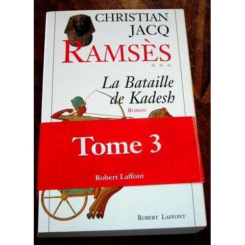 Ramses.Tome 3.La Bataille De Kadesh.
