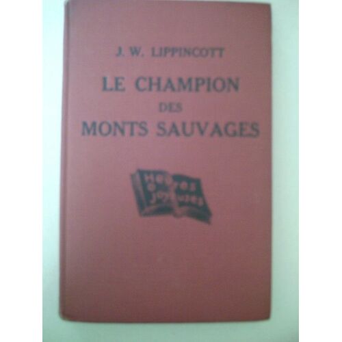 Le Champion Des Monts Sauvages