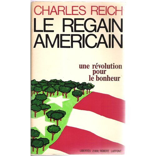 Le Regain Américain. Une Révolution Pour Le Bonheur