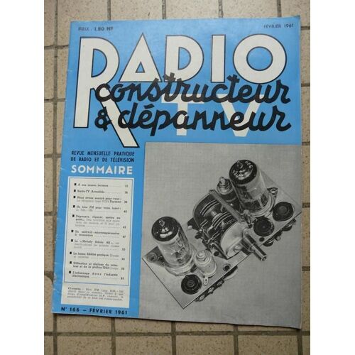 Radio Constructeur Et Dépanneur N°166 Février 1961  N° 166