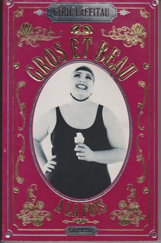 Gros Et Beau À La Fois