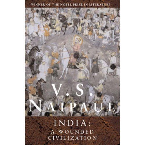 India : A Wounded Civilization