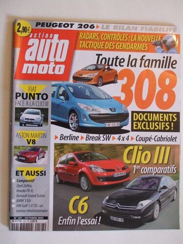 Action Auto Moto Octobre 2005  N° 127 : Toute La Famille 308.Clio 3.C6.Aston Martin V8