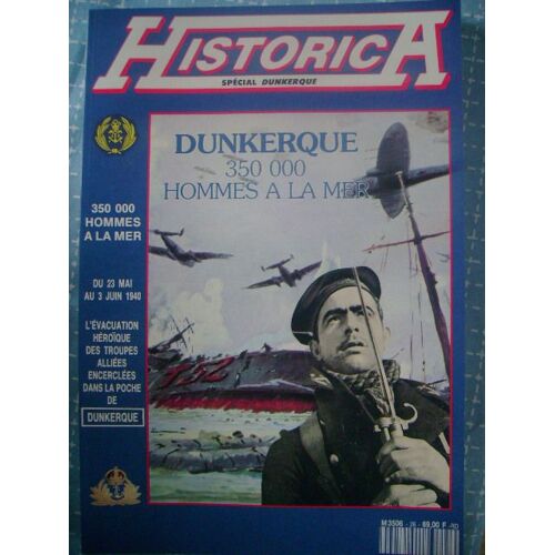 Historica  N° 26 : Dunkerque : 35000 Hommes À La Mer