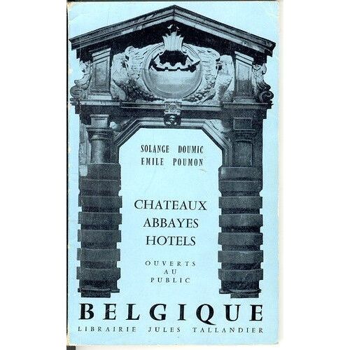 Chateaux Abbayes Hotels Ouverts Au Public Belgique
