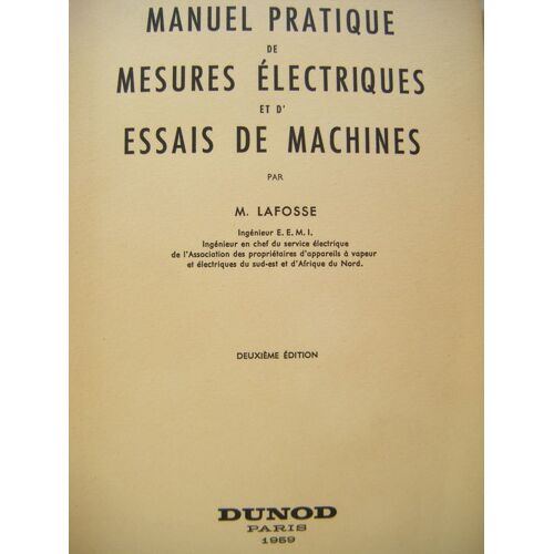 Manuel Pratique De Mesures Electriques Et D'essais De Machines.