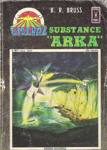 Sideral  N° 7 : Substance "Arka"