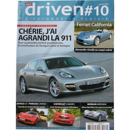 Driven   -   Janvier 2009   -  N° 10 : La 911/Ferrari California/Artega Gt/Porsche Cayman/Chevrolet Camaro/Morgan Aeromax ...
