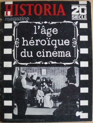 Historia Magazine  N° 110 : L'âge Héroïque Du Cinéma